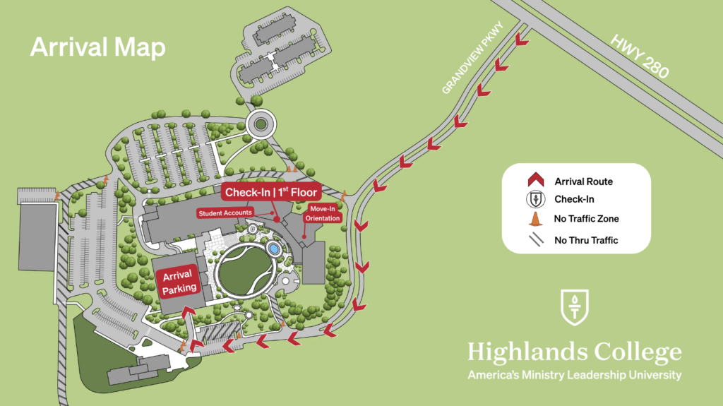 All Students will arrive to the Highlands College Campus from U.S. HWY 280, enter the Parking Deck, then make their way to Check-In and Housing Orientation.
